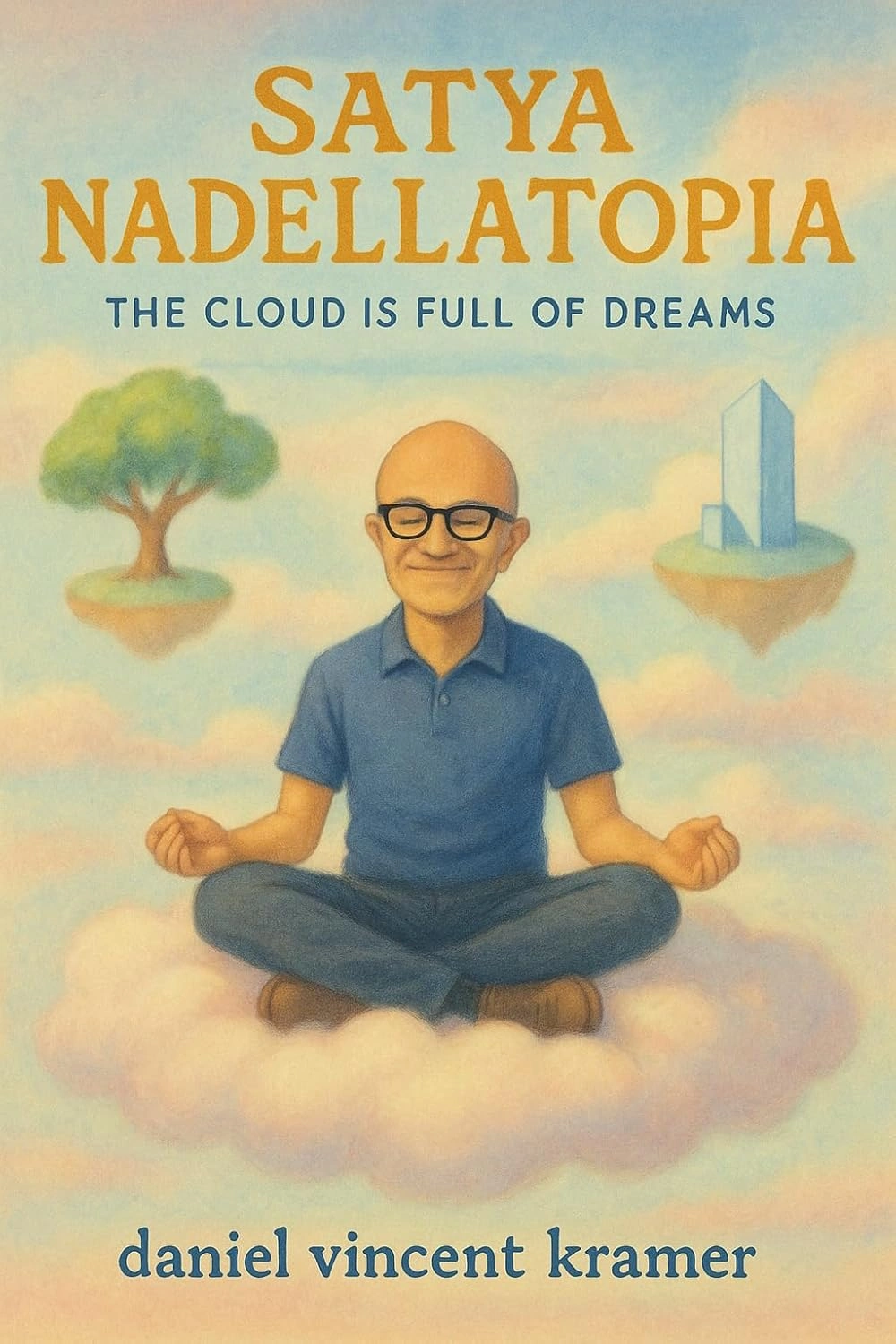 Satya Nadellatopia Book Cover